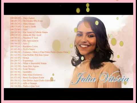 Julia Vitória - 2 Horas De Louvor E Adoração | as Melhores 2023