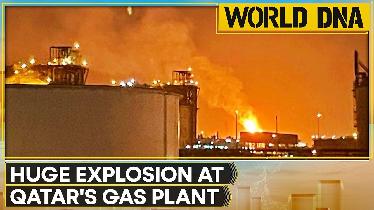 Qatar LNG Explosion: Huge Blast At Qatar's LNG Site,  At Least 54 Injured And 18 Missing| WION