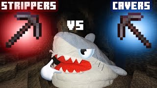 Strippers vs Cavers (Who will win??)