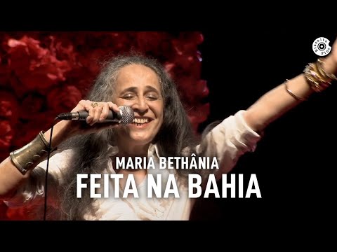 Maria Bethânia - "Feita na Bahia" (Ao Vivo) – Amor Festa Devoção