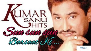 Download lagu Sun Sun Sun Barsaat Ki Dhun Sun ||Sir Movie Song ||Kumar Sanu Hit Hindi Song mp3