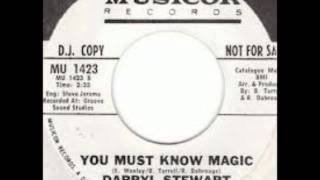 Darryl Stewart - You Must Know Magic