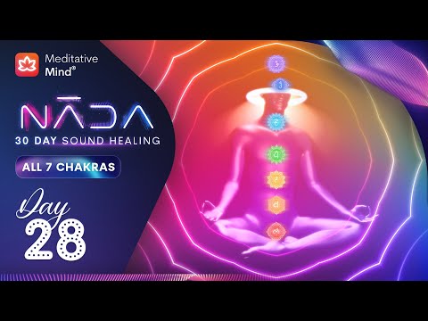 UNBLOCK ALL 7 CHAKRAS | Ancient Frequency Vibrations | NĀDA : DAY 28 of Sound Healing Journey