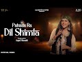 Pahada Ra Dil Shimla Maare Desha Ra Dil Folk Jam Season 2 Anjali Shandil Himachali Folk Song