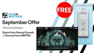 Video thumbnail for Free VST | Space from Karanyi Sounds & Huracan from MNTRA by Plugin Boutique