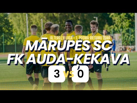 MĀRUPES SC VS FK AUDA/ĶEKAVA