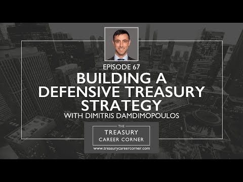 Building a Defensive Treasury Strategy with Dimitris Damdimopoulos