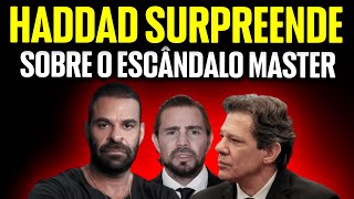 END OF THE LINE: HADDAD EXPOSES MASTER AND VORCARO BANKS AND REVEALS BOLSONARO'S COLLUSION AND FI...