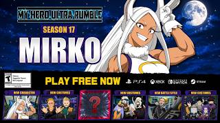 My Hero Ultra Rumble Season 17 Mirko. Confira tudo que vem de novo