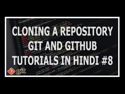 Hindi Cloning A Git Repository Git and GitHub Tutorials for beginners 8