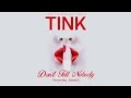 Tink Don T Tell Nobody Featuring Jeremih
