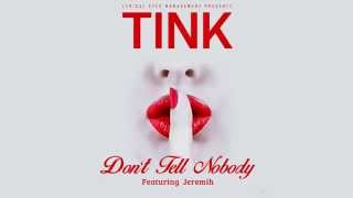 Musik-Video-Miniaturansicht zu Don't Tell Nobody Songtext von Tink