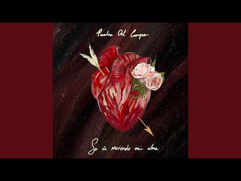Se Va Muriendo Mi Alma