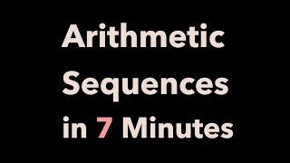 Arithmetic Sequences — Everything You Need To Know For Algebra 2