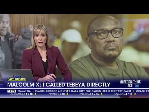 EXCLUSIVE: Malcolm X: I called Lebeya directly