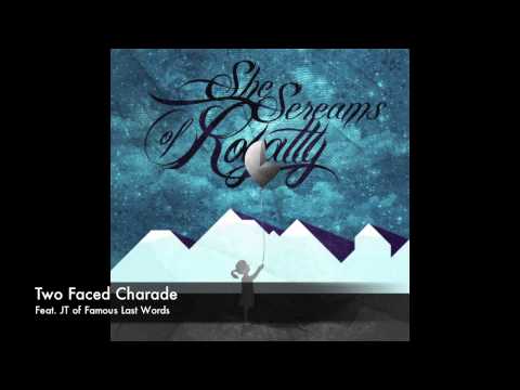 Two Faced Charade (Feat. JT of Famous Last Words)