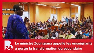 Le ministre Zoungrana appelle les enseignants à porter la transformation du secondaire