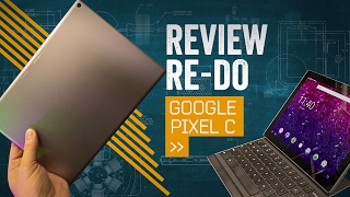 Google Pixel C Review Re-Do [2017]
