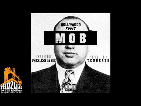 Hollywood Keefy ft. Priceless Da Roc - MOB [Prod. Teo Beats] [Thizzler.com Exclusive]