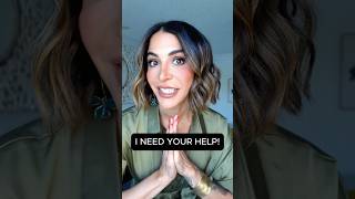 Bestie…I NEED YOUR HELP!