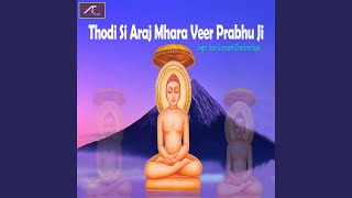 Thodi Si Araj Mhara Veer Prabhu Ji song artwork
