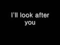 Look After You - The Fray (lyrics) 