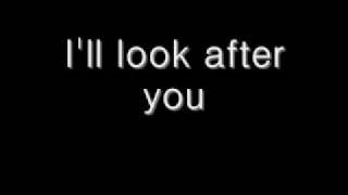 Look After You - The Fray (lyrics)