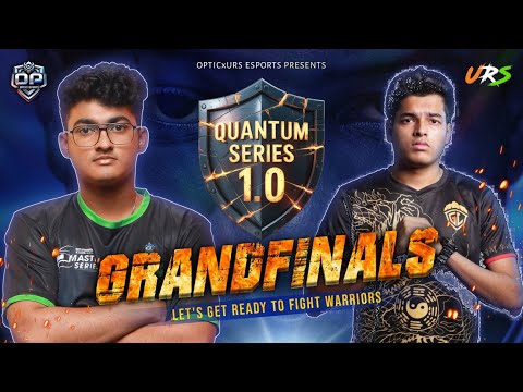 122K GRAND FINALS | QUANTUM SERIES 1.0 | OPTICxURS ESPORTS