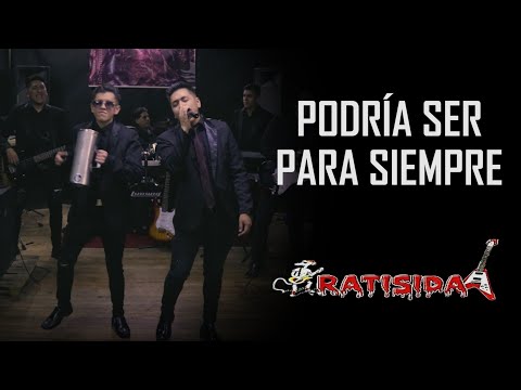 RATISIDA - PODRÍA SER PARA SIEMPRE