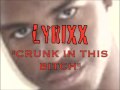 Lyrixx crunk in this bitch!!!