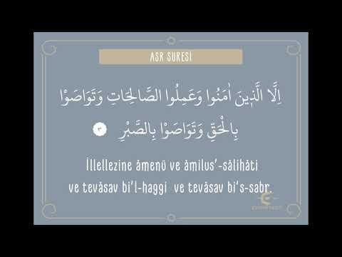 Asr Suresi  | Arapça Okunuşu ve Türkçe Anlamı ( Dinlendiren Defter )