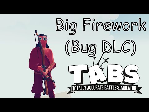 Big Firework Vs Every Unit Bugs DLC TABS Totally Accurate Battle Simulator