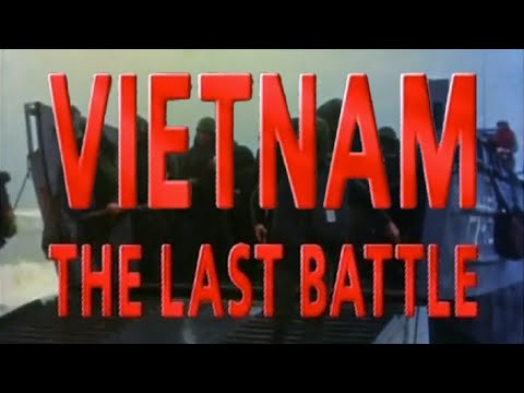 Vietnam: The Last Battle (documentary John Pilger)