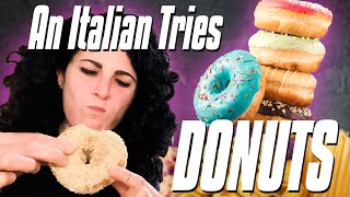 An Italian Tries Donuts for the First Time