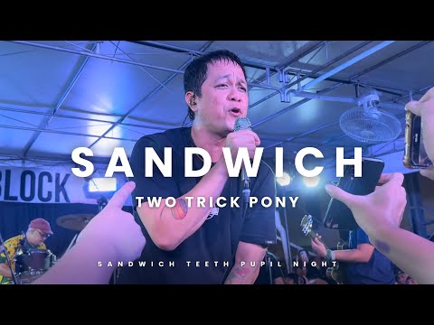 SANDWICH - TWO TRICK PONY @123 BLOCK “S.T.P. NIGHT” 06.08.2024