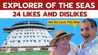 Explorer of the Seas: Likes and Dislikes