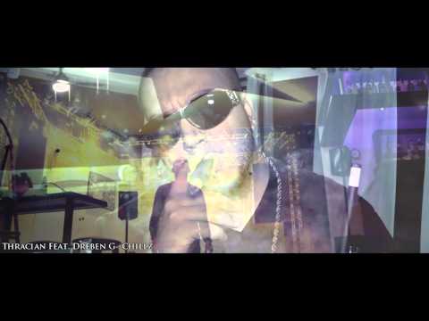 Thracian Feat. Dreben G - Chillz (Official Audio 2016)