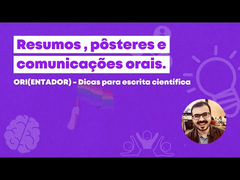 Dicas para escrita científica - Resumos , pôsteres e comunicações orais - FALA ORI #02