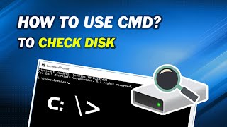 How to Use Command Prompt to Check Disk