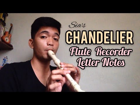 CHANDELIER (Flute Recorder Easy Letter Notes / Flute Chords) Sia