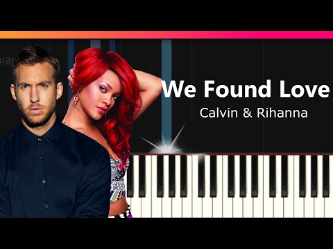 Calvin Harris - "We Found Love" ft Rihanna EASY Piano Tutorial - Chords - How To Play - Cover