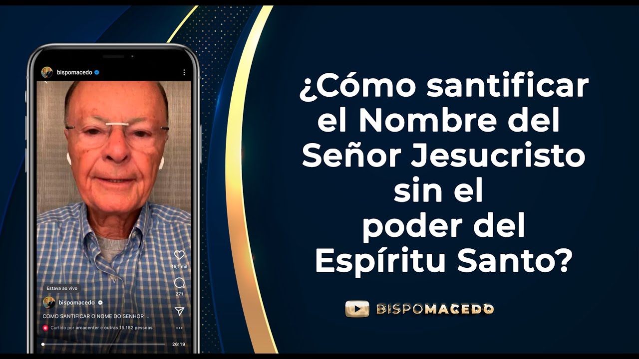 ¿Cómo santificar el Nombre del Señor Jesucristo sin el poder del Espíritu Santo?