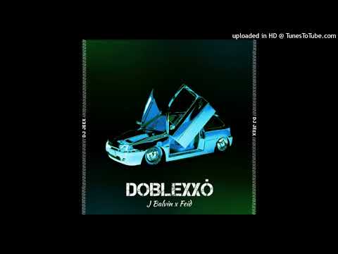 J Balvin Ft. Feid - Doblexxo