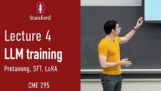 Stanford CME295 Transformers & LLMs | Autumn 2025 | Lecture 4 - LLM Training