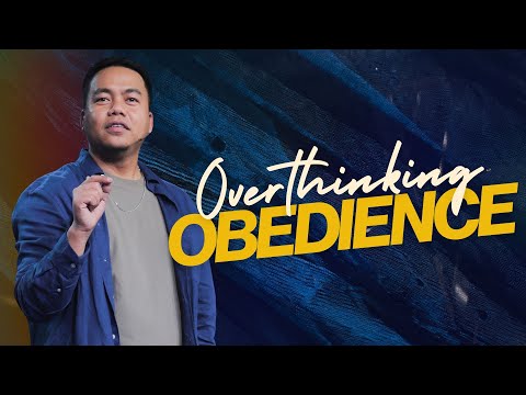 Overthinking Obedience | Stephen Prado