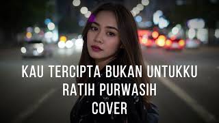 Download lagu KAU TERCIPTA BUKAN UNTUKKU - RATIH PURWASIH COVER POP ACOUSTIC SUARA WANITA mp3 Download lagu KAU TERCIPTA BUKAN UNTUKKU - RATIH PURWASIH COVER POP ACOUSTIC SUARA WANITA mp3