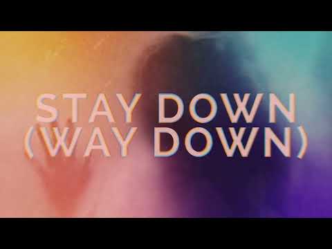 Video thumbnail for Stay Down (Way Down)