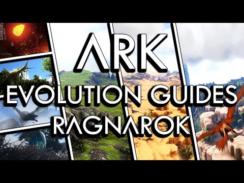 ARK: Evolution Guides - Ragnarok