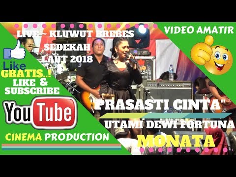 SEDEKAH LAUT BREBES ~ PRASASTI CINTA ~ UTAMI DEWI FORTUNA FEAT SODIQ PANTURA - KLUWUT BREBES