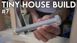 Anchoring the Tiny House to the Trailer // DIY Tiny House Build